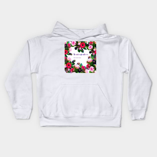 The Earth Laughs In Flowers Kids Hoodie by MAMMAJAMMA